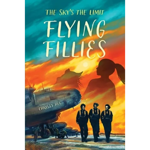 Flying Fillies: The Sky's the Limit - Paperback