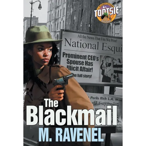 The Blackmail: A Plainclothes Tootsie Mystery - Hardcover