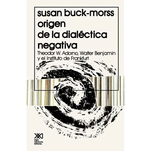 El Origen de La Dialectica Negativa - Paperback
