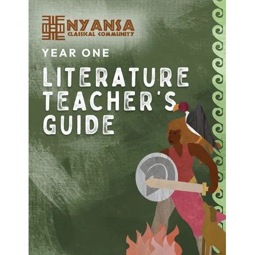 Nyansa Classical Community Year One Literature Teacher's Guide - Paperback