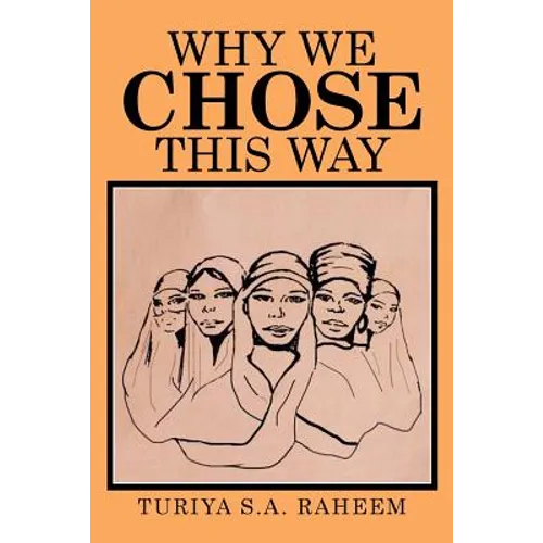 Why We Chose This Way - Paperback
