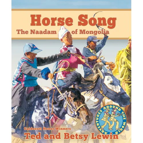 Horse Song: The Naadam of Mongolia - Paperback