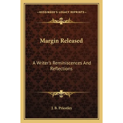 Margin Released: A Writer's Reminiscences And Reflections - Paperback