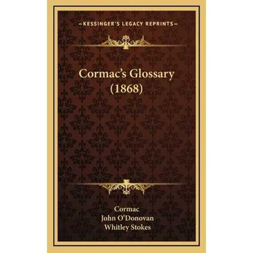Cormac's Glossary (1868) - Hardcover