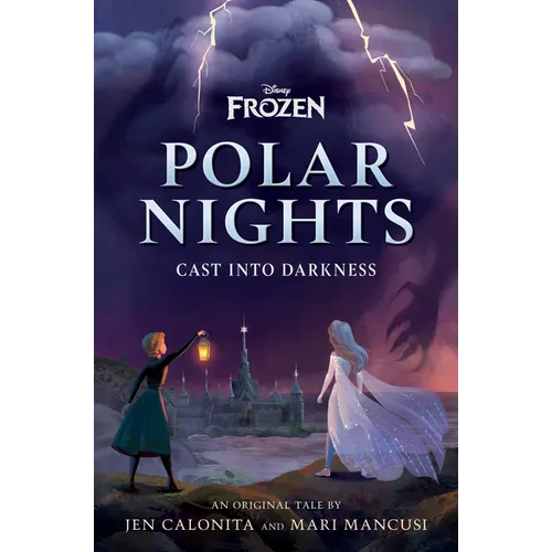 Disney Frozen Polar Nights: Cast Into Darkness - Hardcover