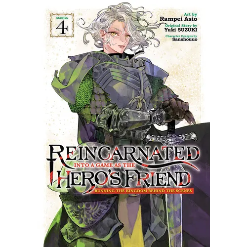 Reincarnated Into a Game as the Hero's Friend: Running the Kingdom Behind the Scenes (Manga) Vol. 4 - Paperback