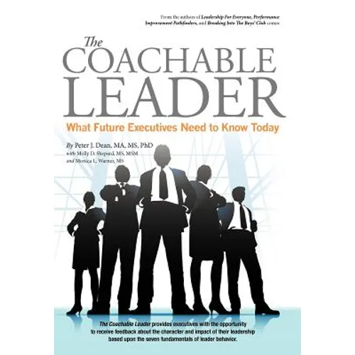 The Coachable Leader: What Future Executives Need to Know Today - Hardcover