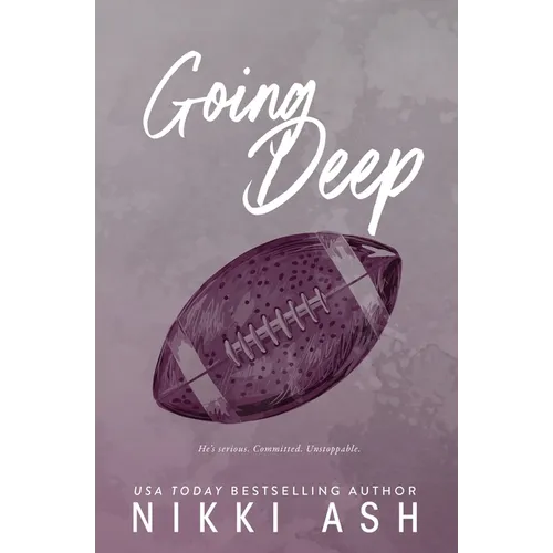Going Deep: an enemies to lovers, football romance - Paperback