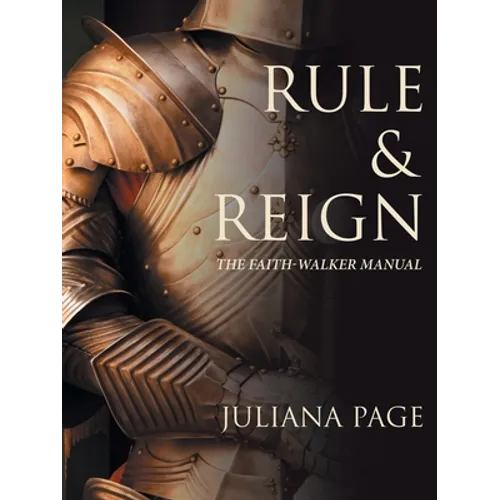 Rule & Reign: The Faith-Walker Manual - Paperback