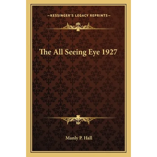 The All Seeing Eye 1927 - Paperback