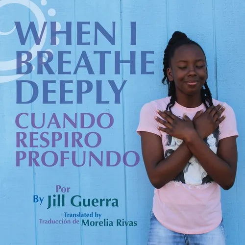 When I Breathe Deeply/Cuando respiro profundo - Paperback
