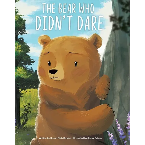 The Bear Who Didn't Dare - Hardcover