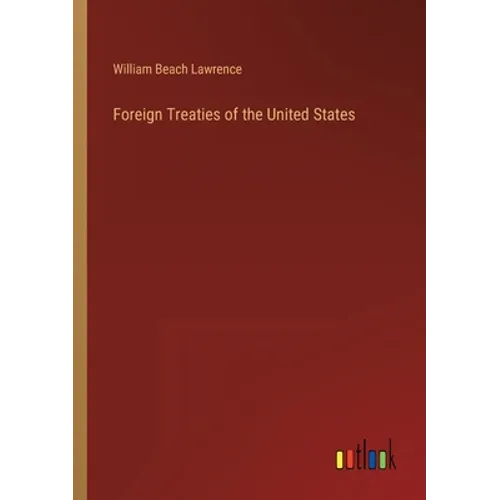 Foreign Treaties of the United States - Paperback