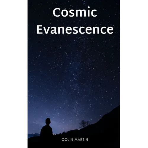 Cosmic Evanescence - Paperback