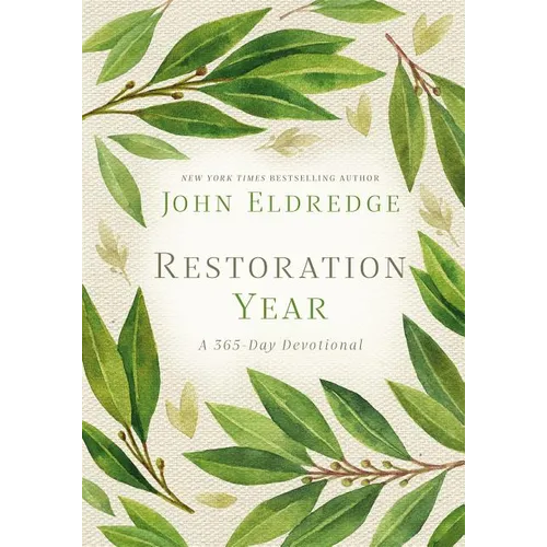 Restoration Year: Devotions to Transform Your Relationships, Spirit, and Faith (a 365-Day Devotional) - Hardcover