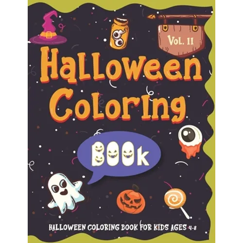 Halloween Coloring BOOk For Kids Ages 4-8: Volume II - Cute Coloring Book for Toddlers and Kids - Paperback