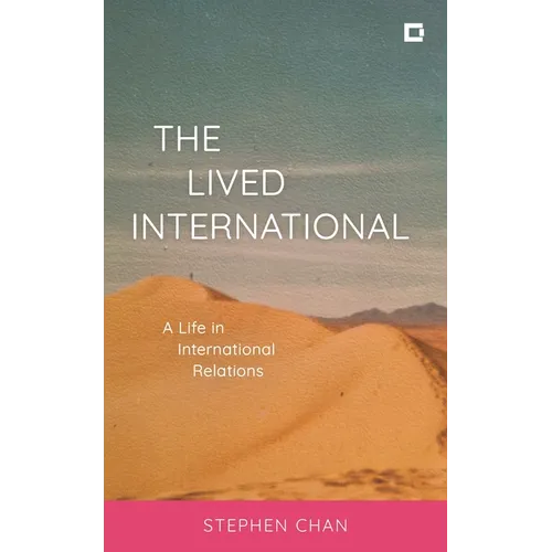 The Lived International: A Life in International Relations - Paperback