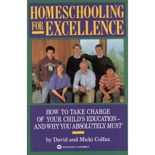 Homeschooling for Excellence - Paperback