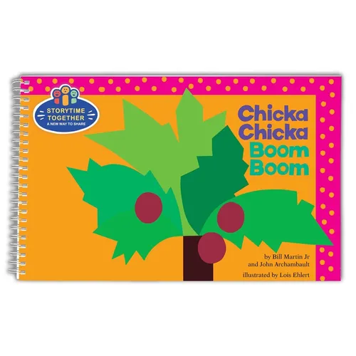 Chicka Chicka Boom Boom: Storytime Together - Spiral