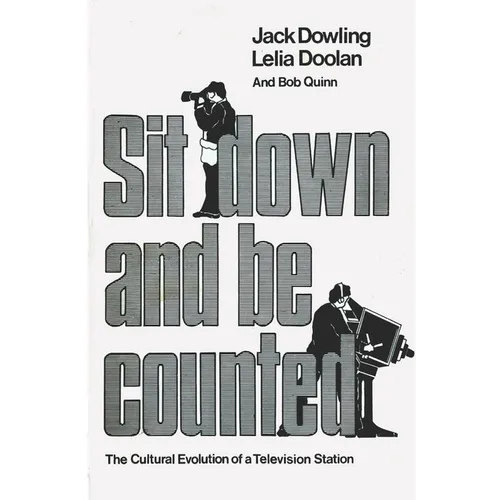 Sit Down And Be Counted: The Cultural Evolution of a Television Station - Paperback
