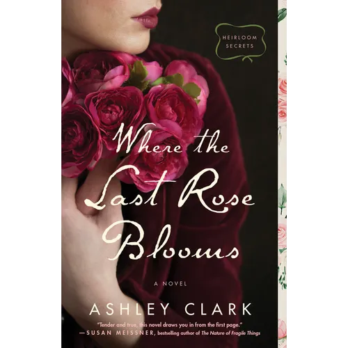 Where the Last Rose Blooms - Hardcover