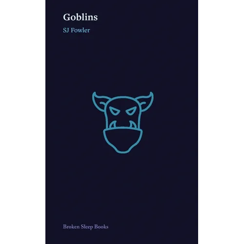 Goblins: or The Tiny Tears of Technology - Paperback