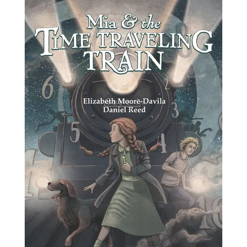 Mia and the Time-Traveling Train - Paperback