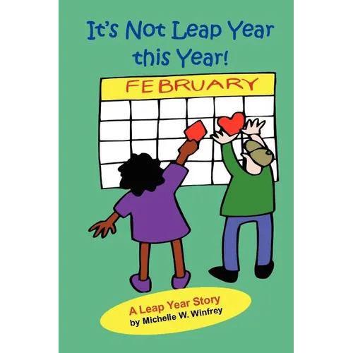 It's Not Leap Year This Year - Paperback