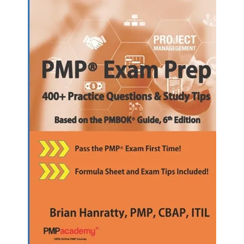 PMP(R) Exam Prep: 400+ Practice Questions and Study Tips - Paperback