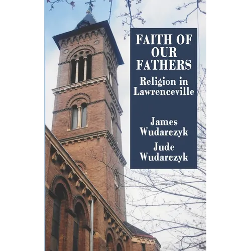 Faith of Our Fathers: Religion in Lawrenceville - Paperback