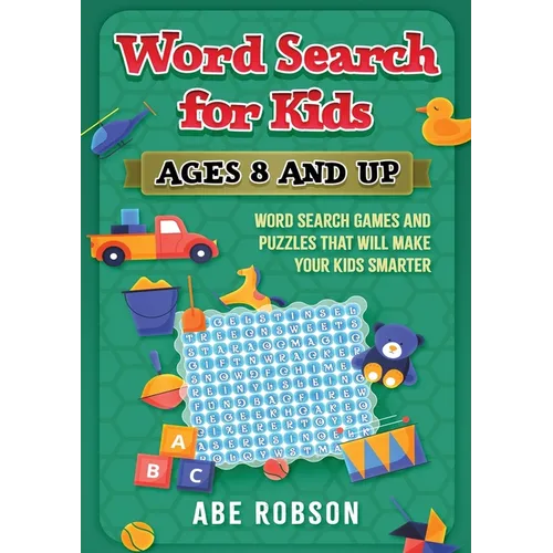 Word Search for Kids Ages 8 and Up: Word Search Games and Puzzles That Will Make Your Kids Smarter - Paperback