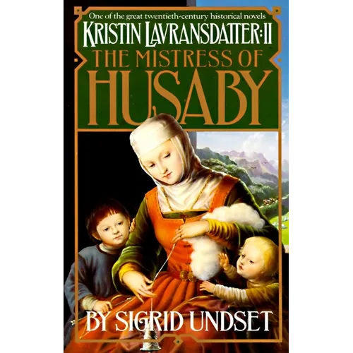 The Mistress of Husaby: Kristin Lavransdatter, Vol. 2 - Paperback