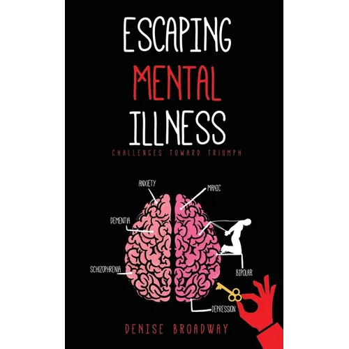 Escaping Mental Illness - Paperback