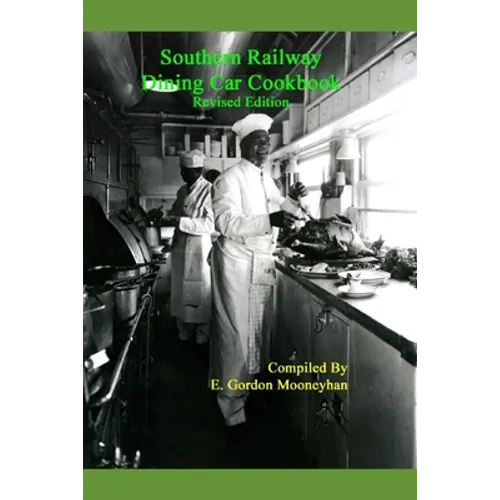 Southern Railway Dining Car Cookbook--Revised Edition - Paperback