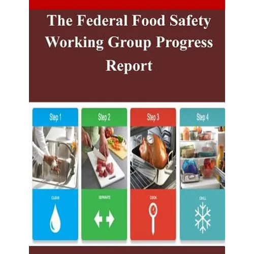 The Federal Food Safety Working Group Progress Report - Paperback