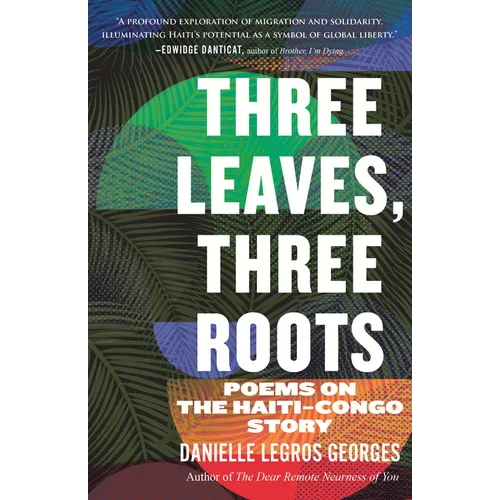Three Leaves, Three Roots: Poems on the Haiti-Congo Story - Paperback