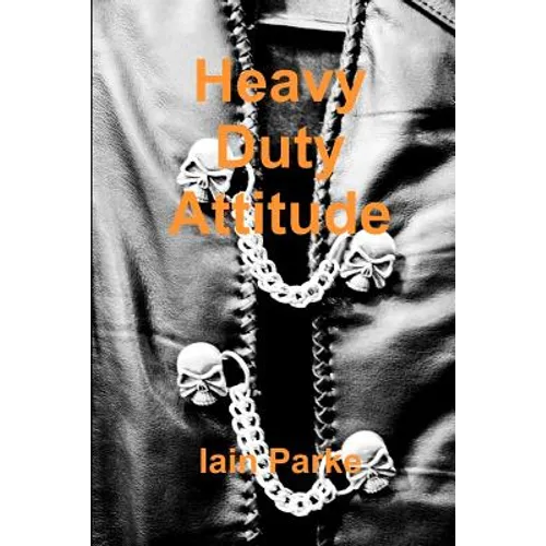 Heavy Duty Attitude - Paperback