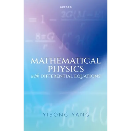 Mathematical Physics with Differential Equations - Hardcover