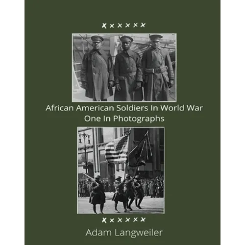 African Americans In World War In Photographs - Paperback