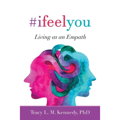 #Ifeelyou: Living as an Empath - Paperback