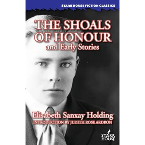 The Shoals of Honour and Early Stories - Paperback
