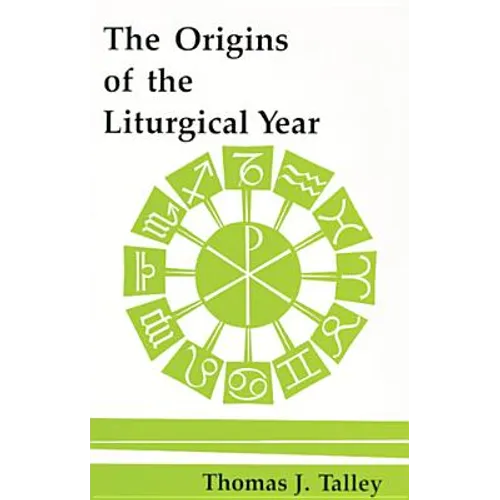 The Origins of the Liturgical Year: Second, Emended Edition - Paperback