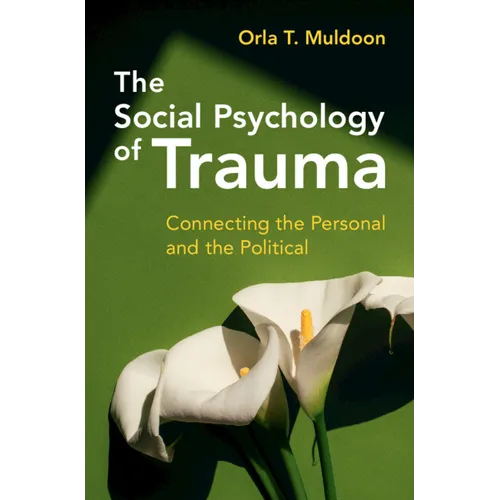 The Social Psychology of Trauma - Hardcover