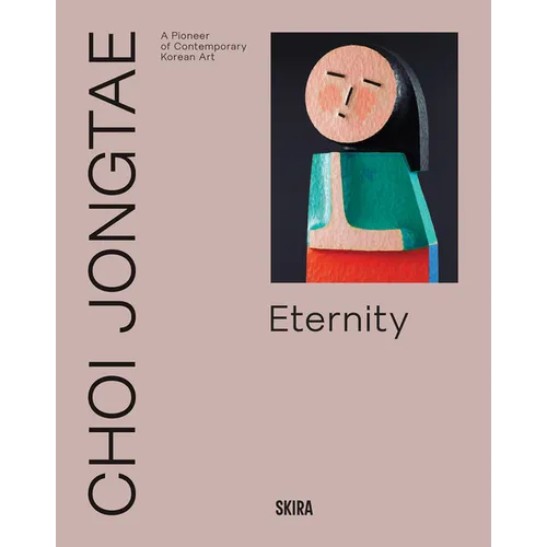 Choi Jongtae: A Pioneer of Contemporary Korean Art - Hardcover