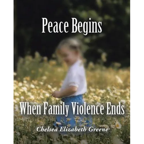 Peace Begins When Family Violence Ends - Paperback