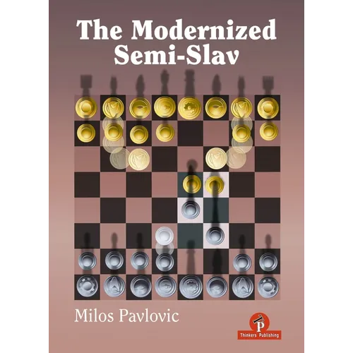 The Modernized Semi-Slav - Hardcover