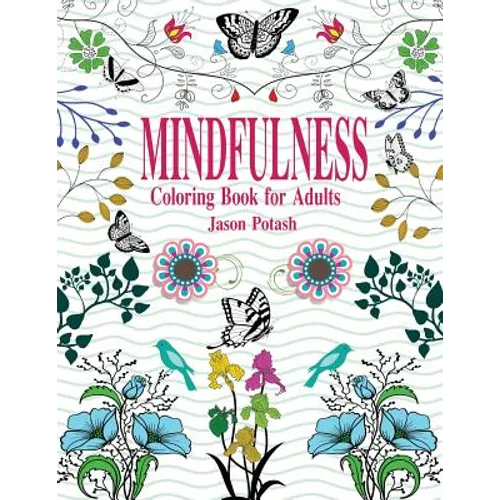 Mindfulness Coloring Book For Adults - Paperback