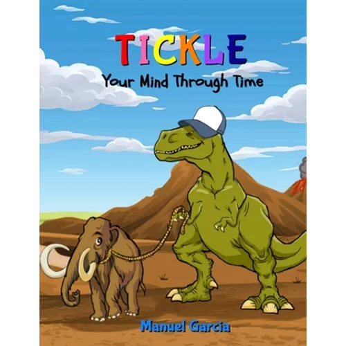 Tickle Your Mind Through Time - Paperback