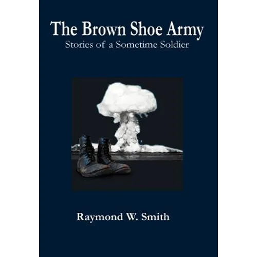 The Brown Shoe Army - Hardcover