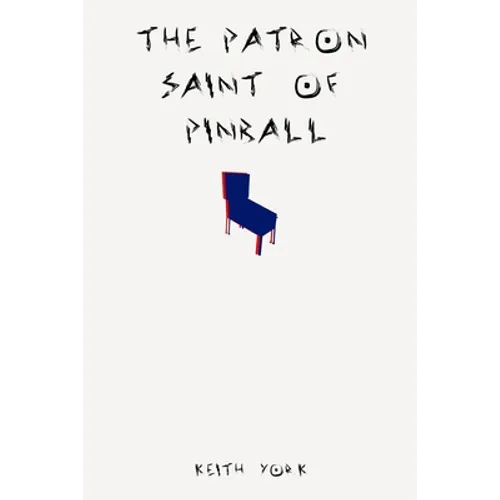 The Patron Saint of Pinball - Paperback